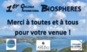 1er Colloque International BIOSPHERES (CIB) Juin 2019 – Vidéos & Actes disponibles !